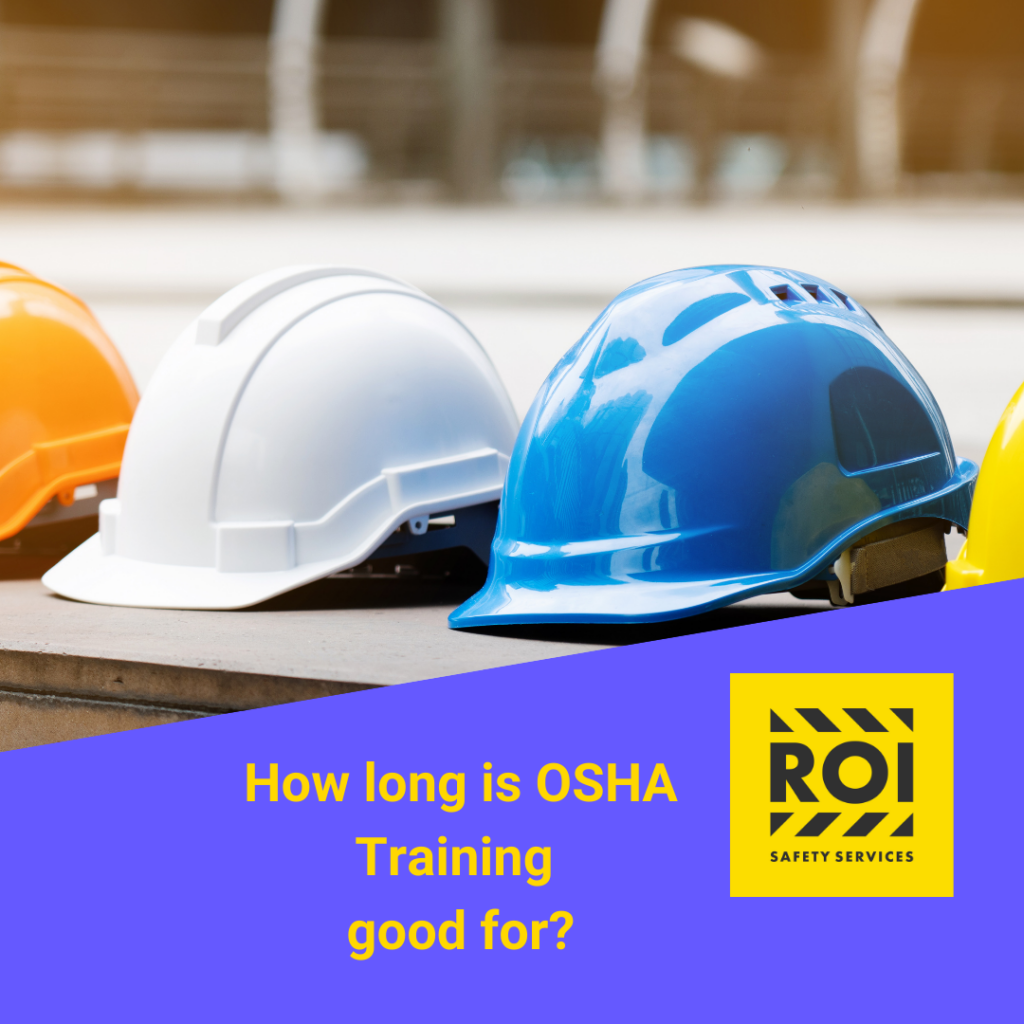 how long is OSHA 10 good for